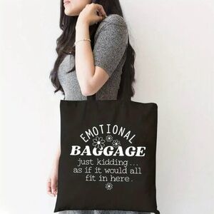 NWT HUMOROUS Emotional Baggage... Large Capacity Tote Bag Black Canvas